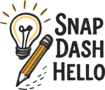 Snap. Dash… Hello!